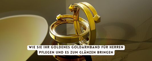 wie-sie-ihr-goldenes-goldarmband-für-herren-pflegen-und-es-zum-glänzen-bringen
